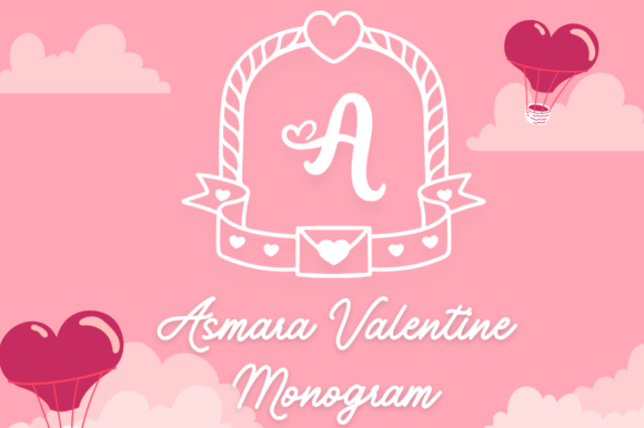 Asmara Valentine Monogram Font: Create Scroll-Stopping Visuals for Digital Campaigns
