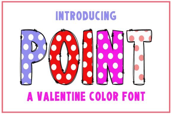 Point Font: A Cute & Versatile Color Font for Creative Designs