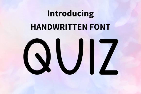 Quiz: A Whimsical Handwritten Font for Brighter Brand Designs