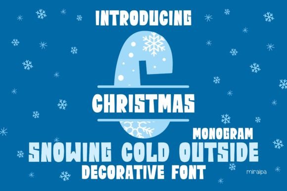 Snowing Cold Outside: A Festive Decorative Font for Winter Designs
